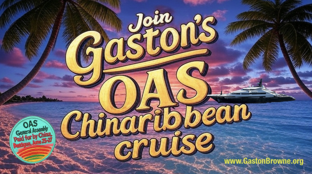 ‘Gaston’s OAS Chinaribbean cruise’ billboard greets Browne in Washington